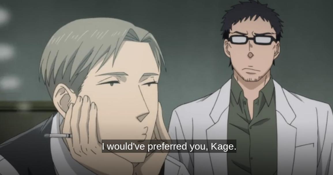 I would've preferred you, Kage.