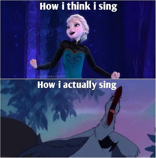 How i think i sing
camyberry.tumblr
How i actually sing