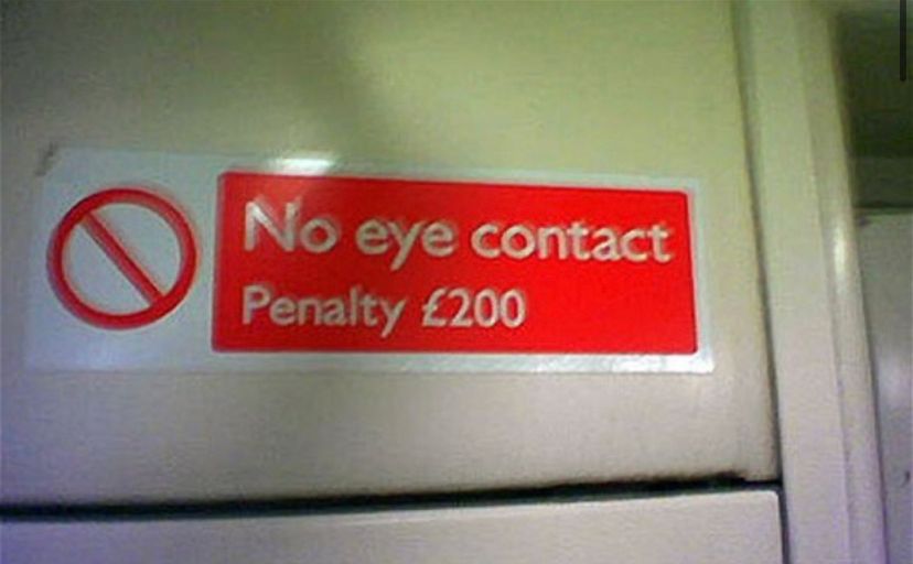 No eye contact
Penalty £200
