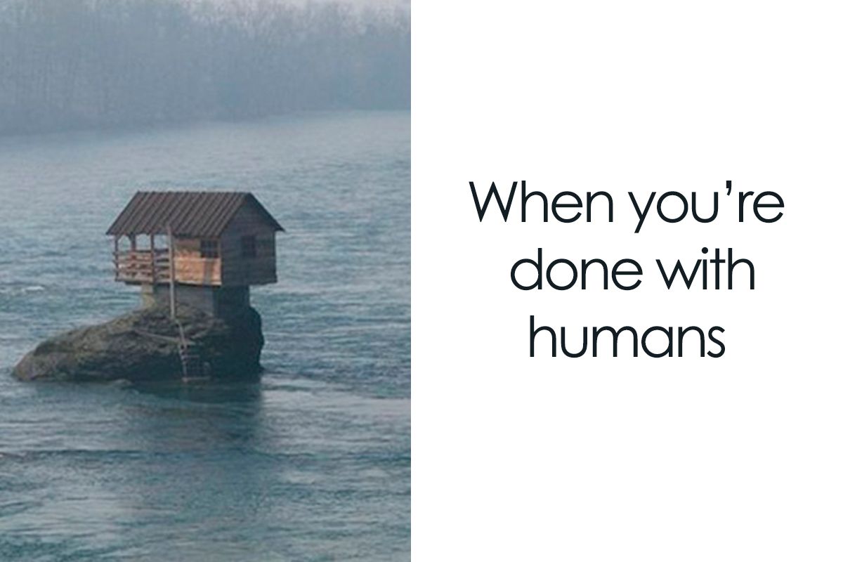 When you're
done with
humans