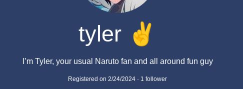 tyler
I'm Tyler, your usual Naruto fan and all around fun guy
Registered on 2/24/2024 - 1 follower